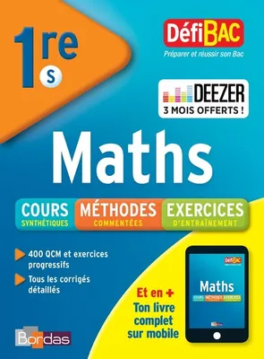 DéfiBac Maths 1ère S - Cours / Méthodes / Exercices