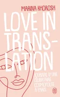 Love in translation, Journal d'une célibataire cosmopolite à paris