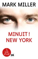 Minuit ! New York, Roman