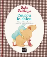 Bébé Balthazar - Coucou le chien - Pédagogie Montessori 0/3 ans