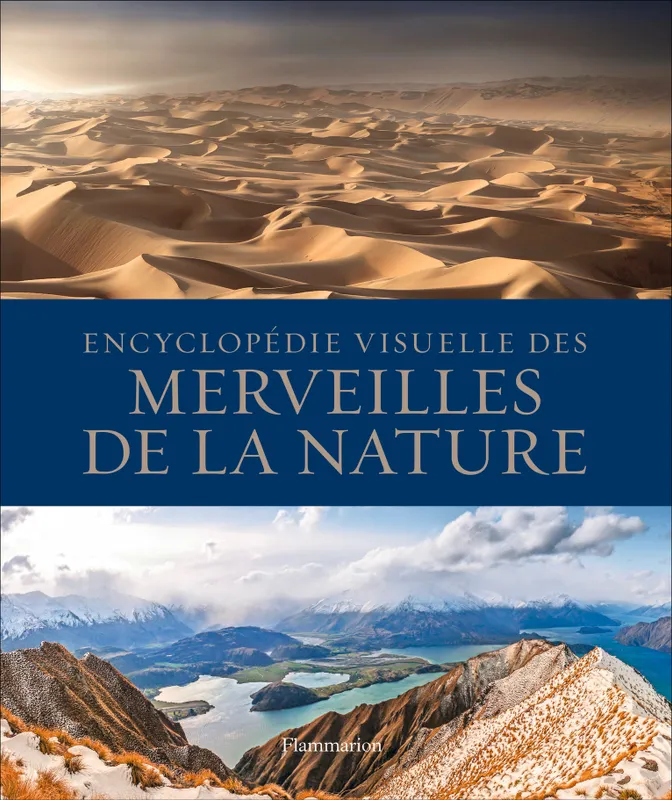 Livres Loisirs Voyage Beaux livres Encyclopédie visuelle des merveilles de la nature Laurence Le Charpentier