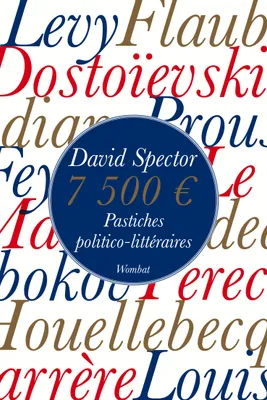7500 euros, Pastiches politico-littéraires