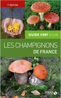 Guide vert des champignons 7e édition -
