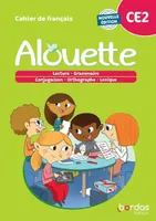 Alouette - Français CE2 - 2023 - Cahier - élève