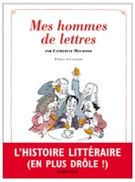Mes hommes de lettres, Petit précis de littérature française