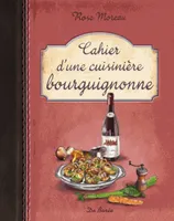 Cahier d'une cuisinière bourguignonne