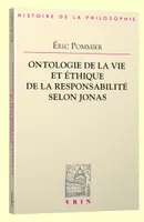 Ontologie de vie et éthique de la responsabilité selon Hans Jonas