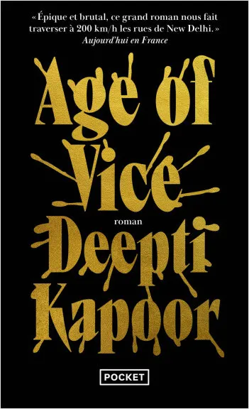 Livres Littérature et Essais littéraires Romans contemporains Etranger Age of Vice Deepti Kapoor
