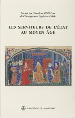 Les serviteurs de l'État au Moyen Âge, XXIXe Congrès de la SHMES (Pau, mai 1998)
