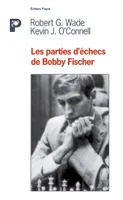 Les Parties d'échecs de Bobby Fischer