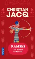 Ramsès., 3, Ramsès - tome 3 La bataille de Kadesh