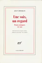 Une voix, un regard, Textes retrouvés (1947-2004)