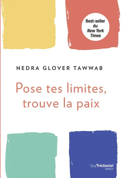 Livres Bien être Développement personnel Pose tes limites, trouve la paix Nedra Glover Tawwab