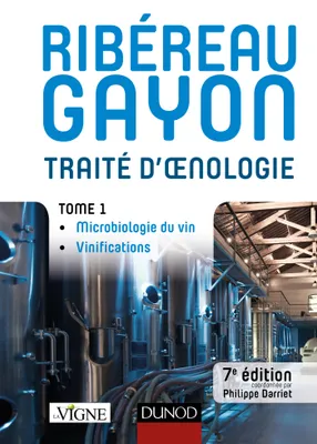 1, Traité d'Oenologie, Tome 1 : Microbiologie du vin - Vinifications (7e éd.)