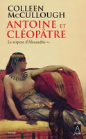 2, Antoine et Cléopâtre, Le serpent d'Alexandrie