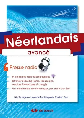 Néerlandais - Presse radio, Avancé