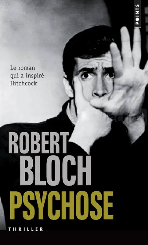 Livres Polar Thriller Psychose Robert Bloch