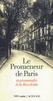 Le promeneur de Paris, Dix promenades de la Rive droite