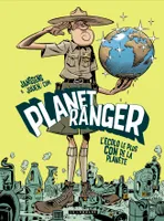 Tome 1, Planet Ranger - Tome 1 - Planet Ranger T1