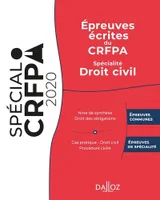 Spécial CRFPA, Épreuves écrites du CRFPA - Spécialité Droit civil - 1re ed., Édition 2020