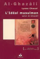 L'idéal musulman selon al-Ghazâlî - la notion d'adab dans Ihya',ulûmaddîne, la notion d'adab dans Ihya’´ulûmaddîne