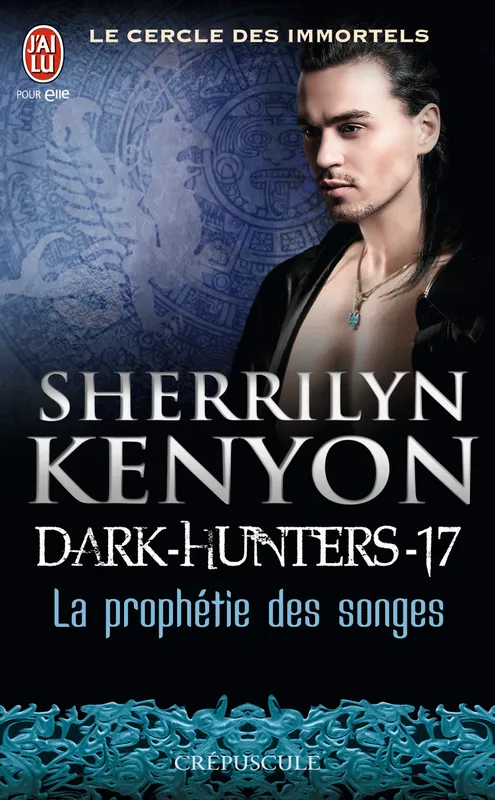 Livres Littérature et Essais littéraires Romance Dark hunters, 17, La prophétie des songes Sherrilyn Kenyon