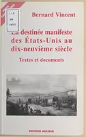 La Destinee Manifeste Des Etats, textes et documents