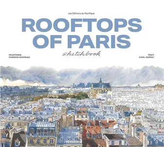 Rooftops of Paris sketchbook (New ed) /anglais