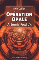 4, Artemis Fowl, 4 : Opération Opale