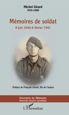 Mémoires de soldat, 8 juin 1940-6 février 1941