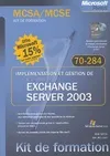 Implémentation et gestion de Microsoft Exchange Server 2003 - Examen MCSA/MCSE 70-284, MCSA-MCSE, examen 70-284