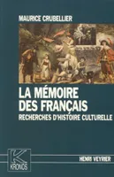 La mémoire des Français, Recherches d'histoire culturelle - Kronos N° 11