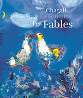 Les Fables de La Fontaine illustrées par Chagall. Version grand format