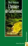 L'histoire de Catherwood