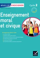 Magellan Tous Citoyens Enseignement Moral et Civique Cycle 2 éd. 2015 - Guide de l'enseignant