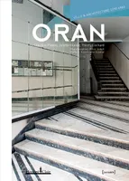 Oran, ville et architecture 1790-1960