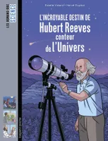 L'incroyable destin d'Hubert Reeves, conteur de l'Univers