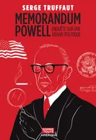 Memorandum Powell, Enquête sur une dérive politique