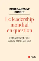 Le leadership mondial en question, L'affrontement entre la chine et les etats-unis