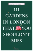 111 Gardens in London That You Shouldn't Miss /anglais