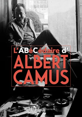 L'Abécédaire d'Albert Camus