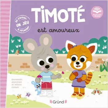 Jeux et Jouets Livres Livres pour les 0-3 ans Livres tout carton Timoté est amoureux Emmanuelle Massonaud