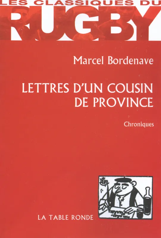 Livres Loisirs Sports Lettres d'un cousin de province, chroniques Marcel Bordenave