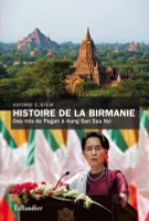 Histoire de la Birmanie, Des rois de Pagan à Aung San Suu Kyi
