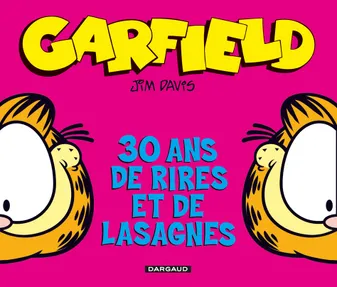 Garfield Hors-série - Tome 0 - 30 Ans de rires et de lasagnes, 30 ans de rires et de lasagnes