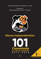 Mossos independentistes, 101 comunicats de la dui a la sentència, 2017-2019