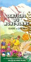 Sentiers du Mont, 183 promenades et randonnées à pied en été à Chamonix, Argentière, Les Houches, Servoz, Vallorcine