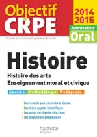 Objectif CRPE : Epreuves d'admission Histoire 2014 2015 - Histoire des arts - Enseignement moral, histoire des arts, enseignement moral et civique