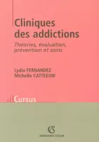 Cliniques des addictions, théories, évaluation, prévention et soins