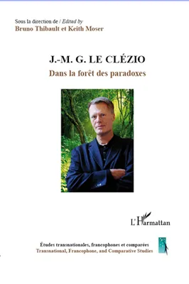 J.-M. G. Le Clézio, Dans la forêt des paradoxes